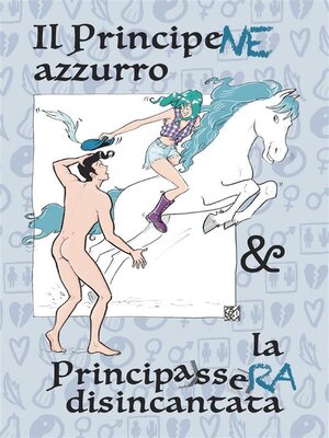 cover image of Il Principene Azzurro e la Principassera Disincantata